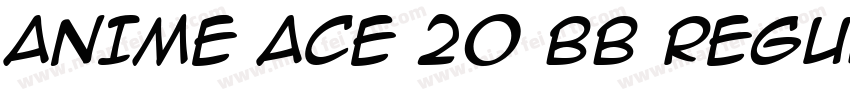 ANIME ACE 20 bb REGULAR字体转换